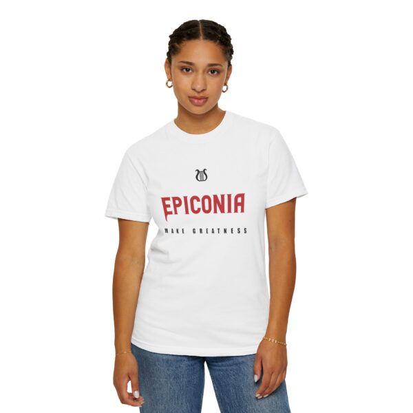 Epiconia MAKE GREATNESS - Unisex Garment-Dyed T-Shirt (white) - Image 5