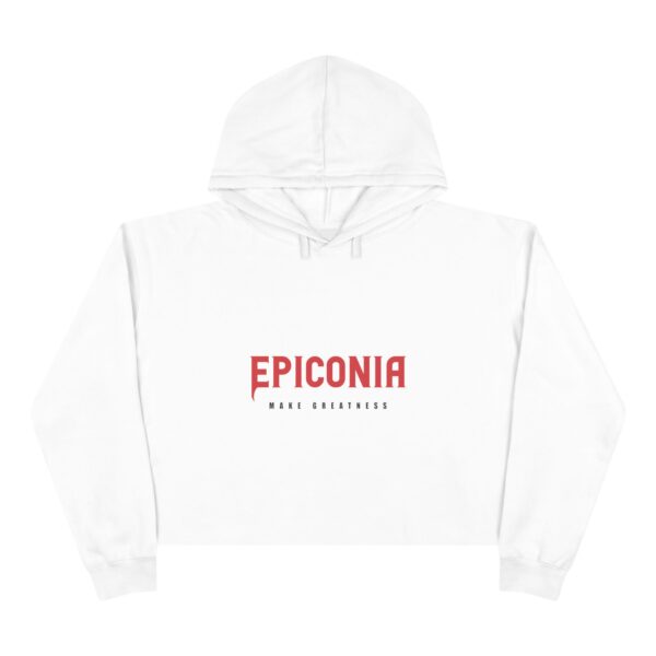 Epiconia Crop Hoodie - Make Greatness