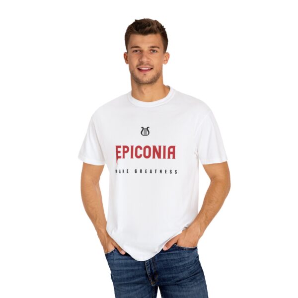Epiconia MAKE GREATNESS - Unisex Garment-Dyed T-Shirt (white) - Image 4