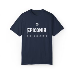 Epiconia MAKE GREATNESS - Unisex Garment-Dyed T-Shirt (NAVY)