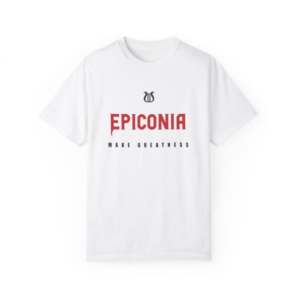 Epiconia MAKE GREATNESS - Unisex Garment-Dyed T-Shirt (white)